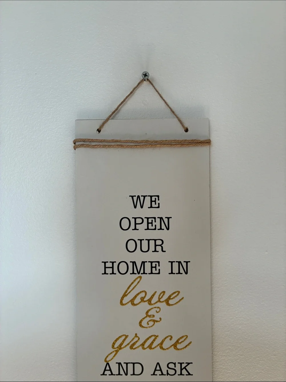 NWT- We Open Our Home In Love & Grace And Ask God’s Blessing In This Place Sign